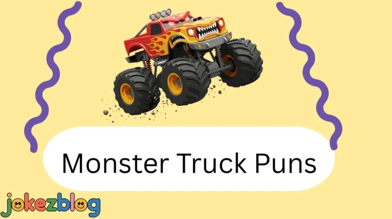 Monster Truck Puns