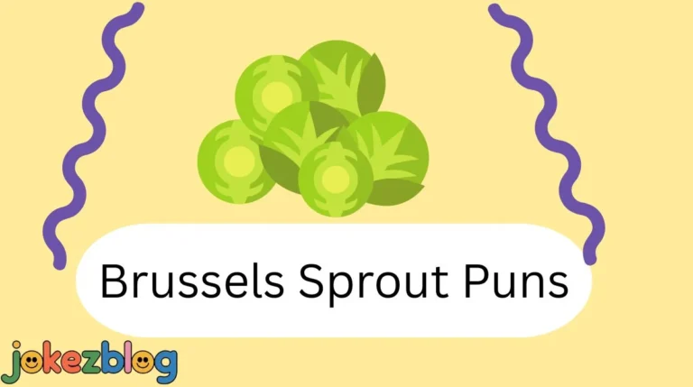 Brussels Sprout Puns