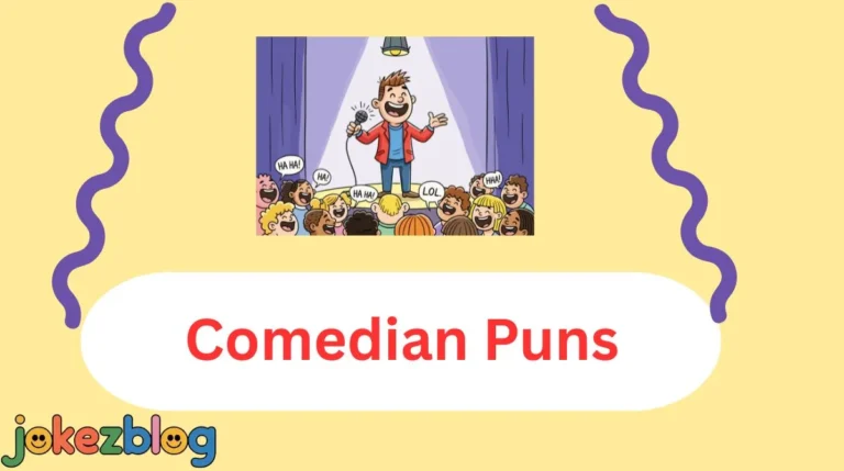 Comedian Puns