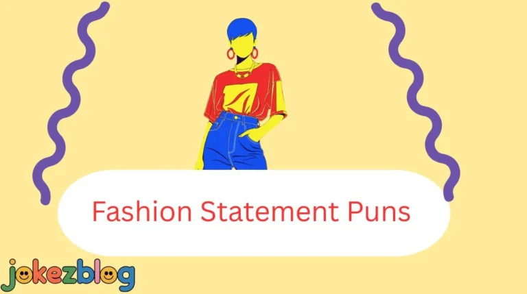 Fashion Statement Puns