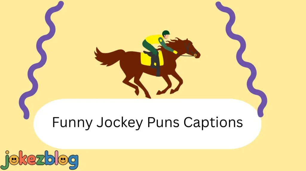 Funny Jockey Puns Captions
