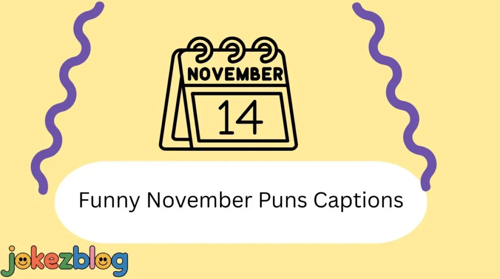 Funny November Puns Captions