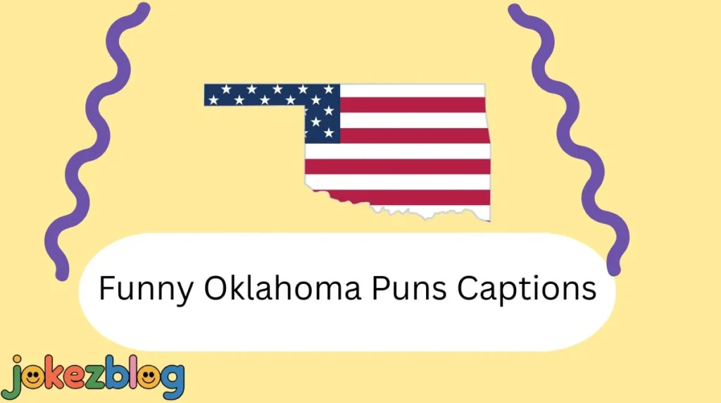 Funny Oklahoma Puns Captions