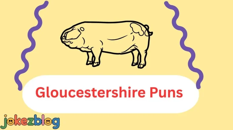 Gloucestershire Puns