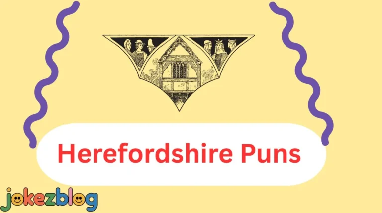 Herefordshire Puns