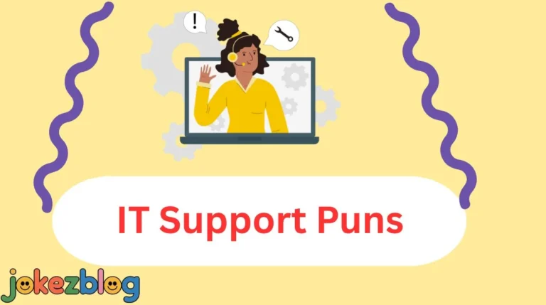 IT Support Puns