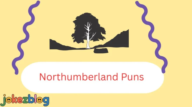 Northumberland Puns