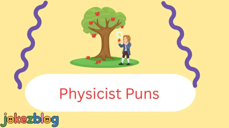 Physicist Puns