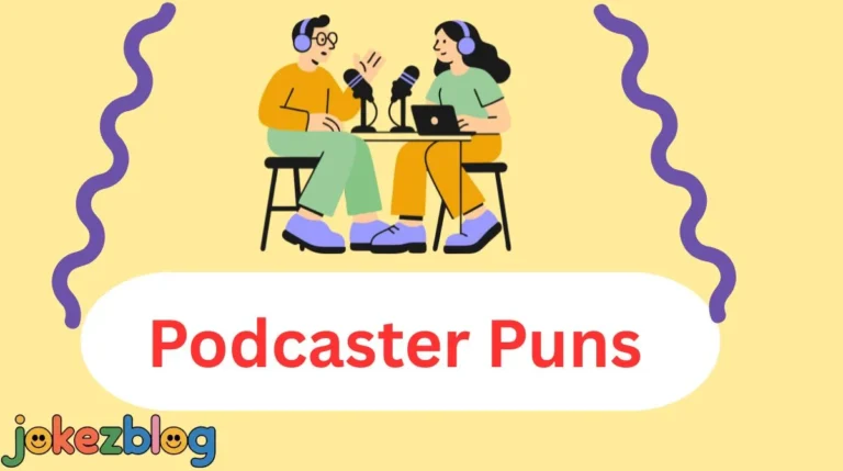 Podcaster Puns