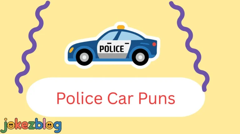 Police Car Puns