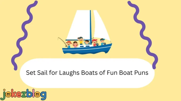 Set Sail for Laughs Boats of Fun Boat Puns