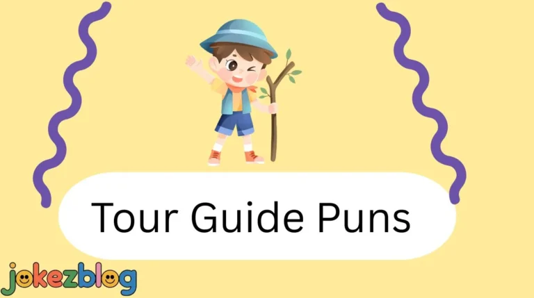 Tour Guide Puns