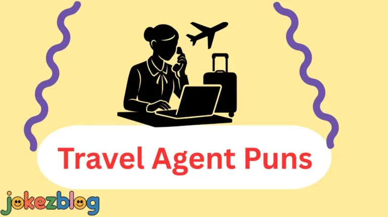 Travel Agent Puns