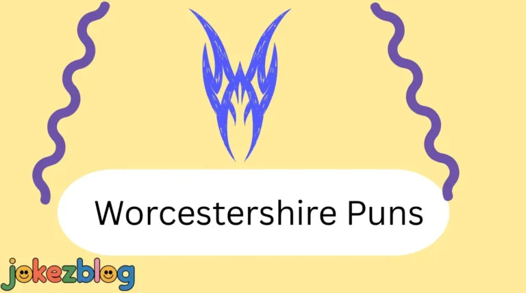 Worcestershire Puns