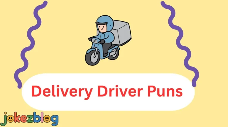 Delivery Driver Puns