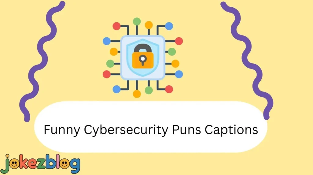 Funny Cybersecurity Puns Captions