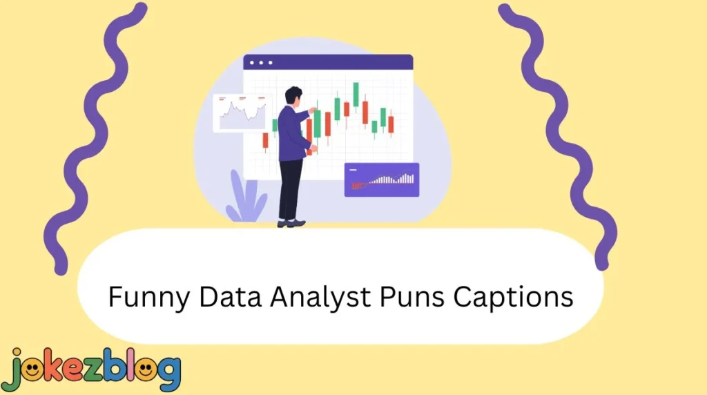 Funny Data Analyst Puns Captions