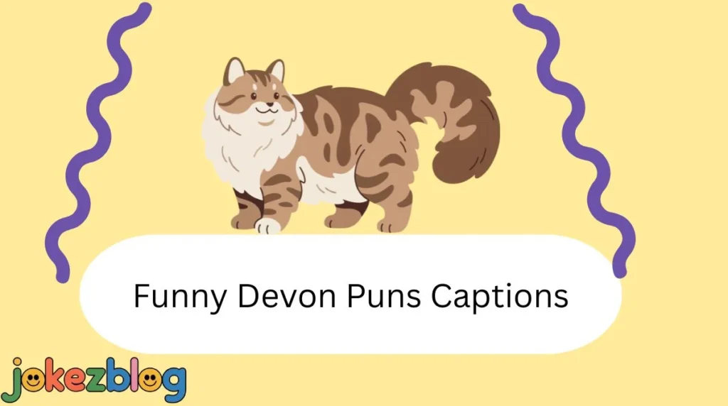 Funny Devon Puns Captions
