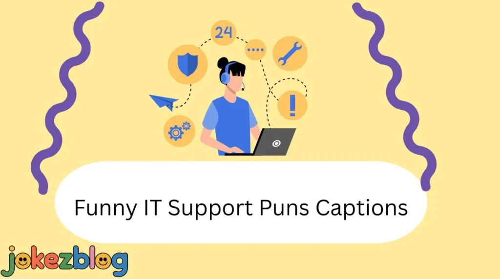Funny IT Support Puns Captions