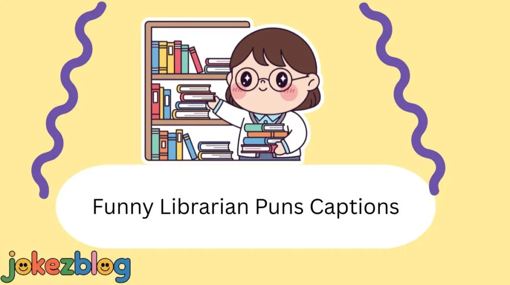 Funny Librarian Puns Captions