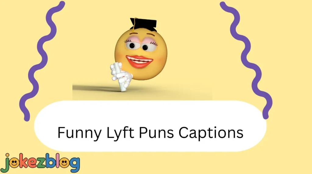 Funny Lyft Puns Captions