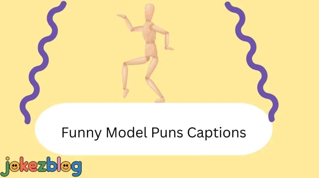 Funny Model Puns Captions