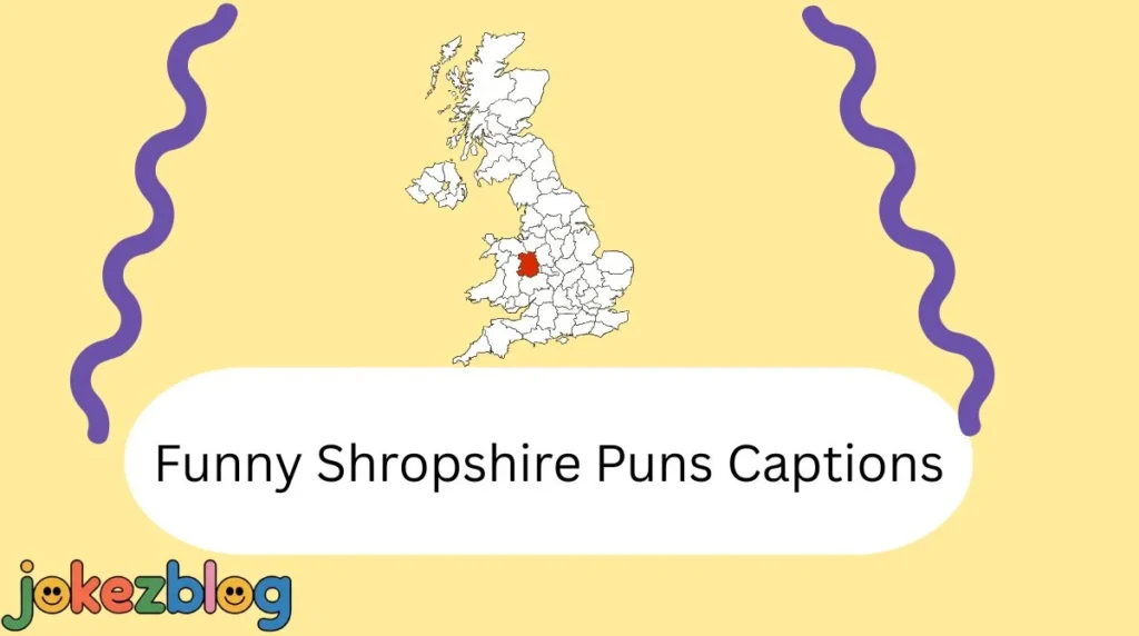 Funny Shropshire Puns Captions