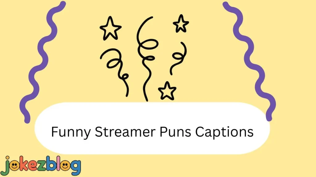 Funny Streamer Puns Captions