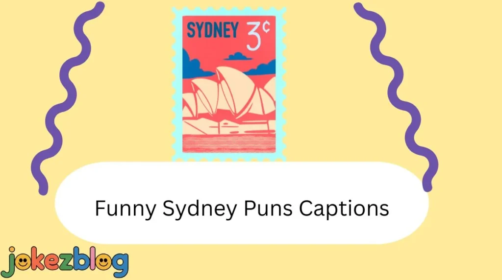 Funny Sydney Puns Captions