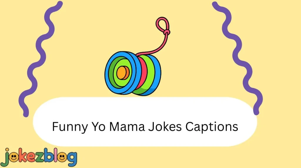 Funny Yo Mama Jokes Captions