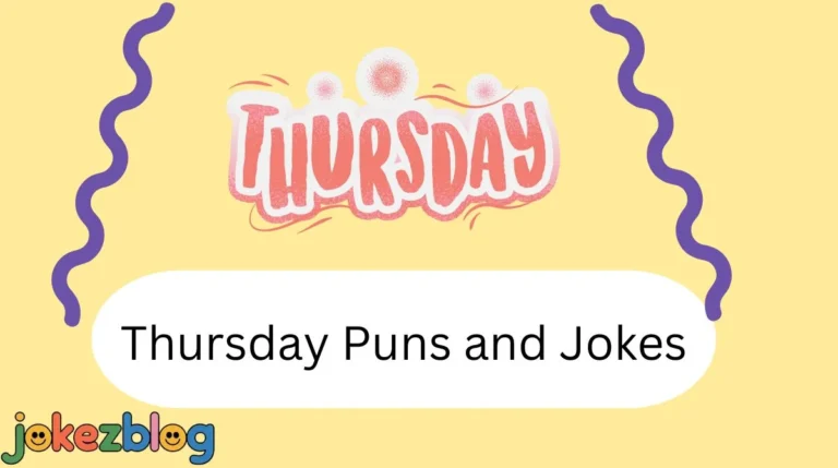 Thursday Puns and Jokes