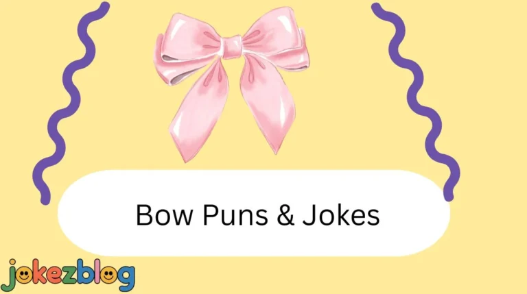 Bow Puns & Jokes
