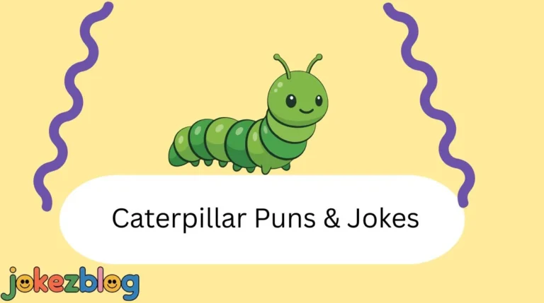 Caterpillar Puns & Jokes