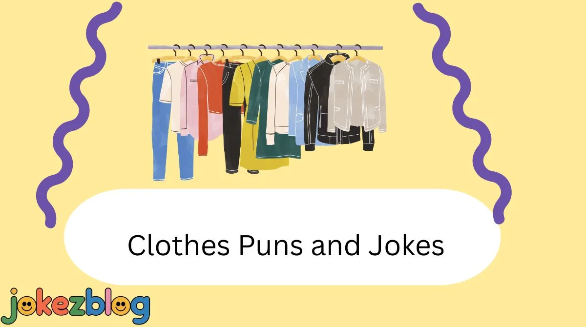 144+ Clothes Puns and Jokes That’ll Keep You in Stitches 👗🧦