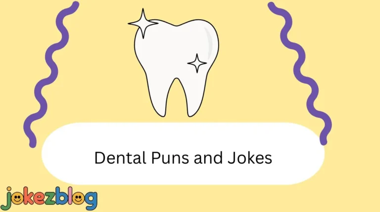 Dental Puns and Jokes
