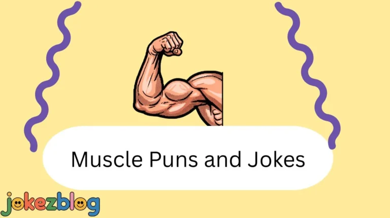 Muscle Puns and Jokes