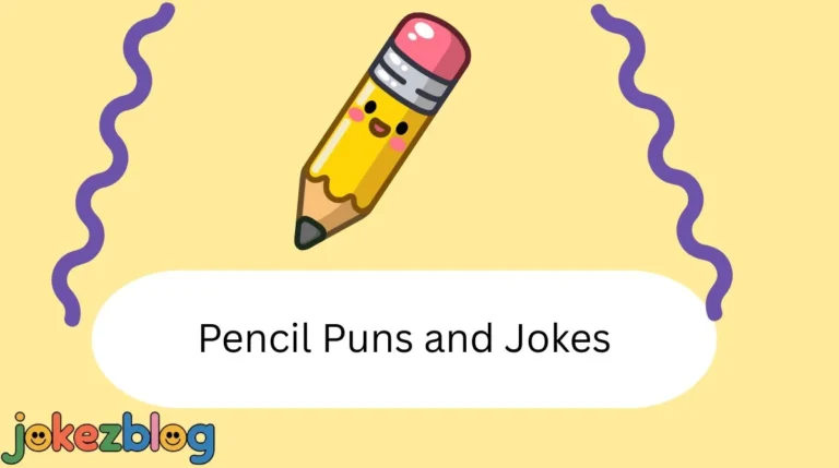 Pencil Puns and Jokes
