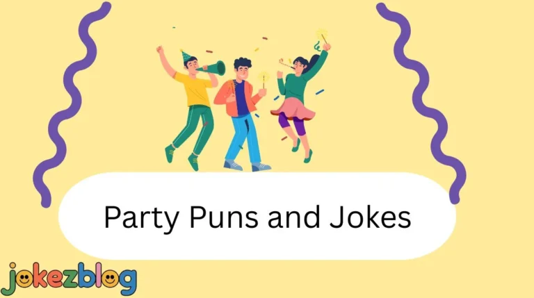 Party Puns and Jokes