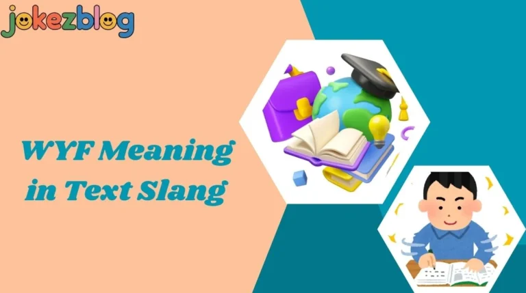 WYF Meaning in Text Slang